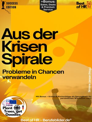 cover image of Aus der Krisenspirale – Probleme in Chancen verwandeln